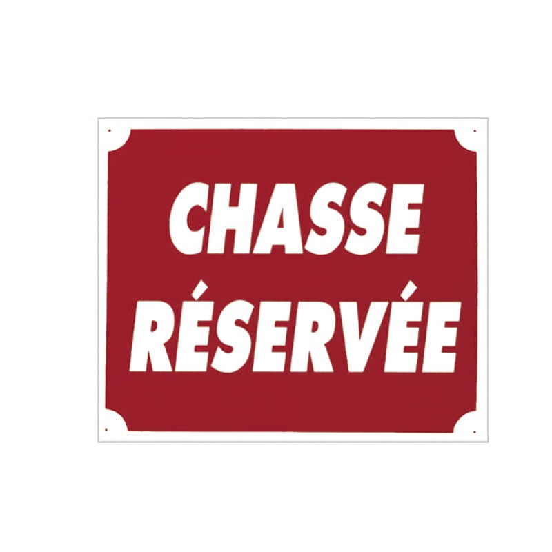 Panneau Aluminium "Chasse Réservée" - 30 X 25 cm