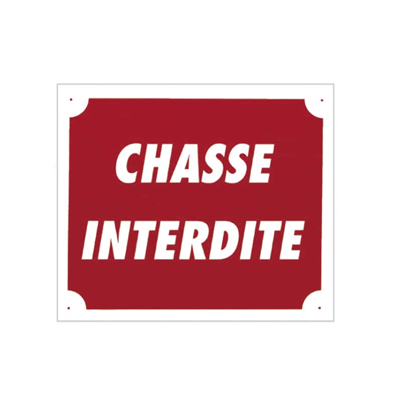 Panneau Aluminium "Chasse Interdite" - 30 x 25 cm