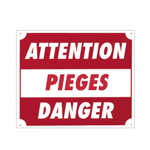 Panneau Aluminium "Attention pièges danger" - 30 x 25 cm
